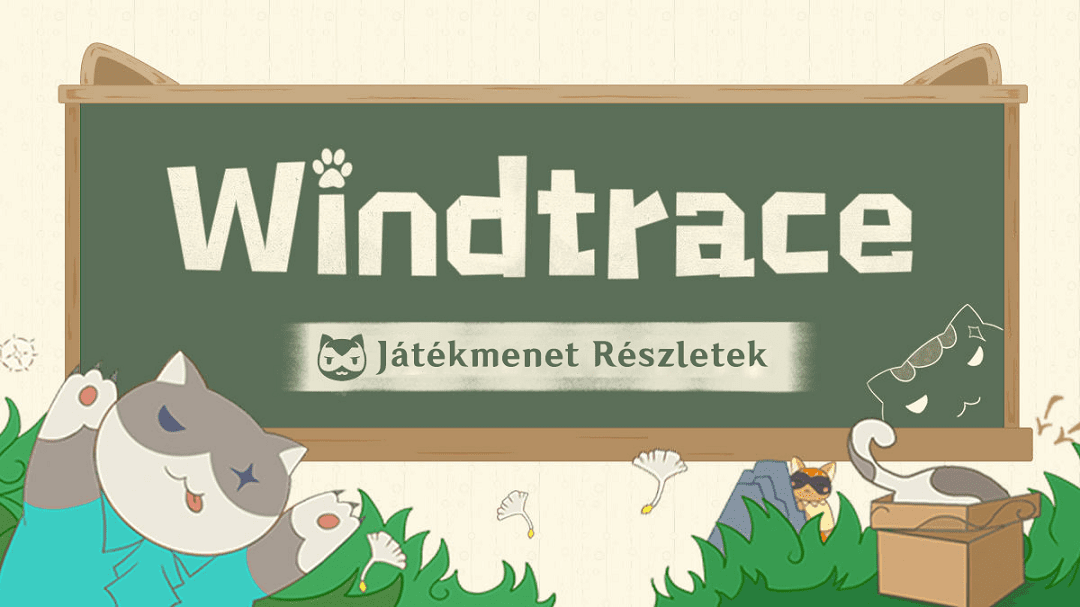 “Windtrace” Játékmenet Részletek