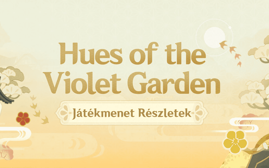 “Hues of the Violet Garden” Játékmenet Részletek