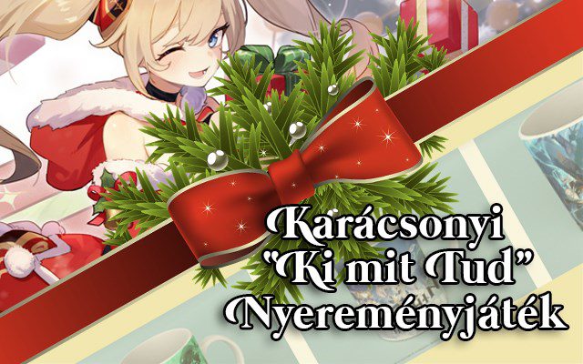 (LEZÁRULT) Karácsonyi „Ki mit Tud” Nyereményjáték
