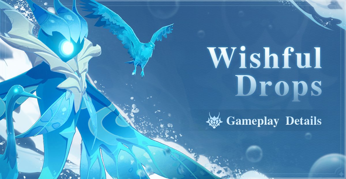 “Wishful Drops” Játékesemény Részletek