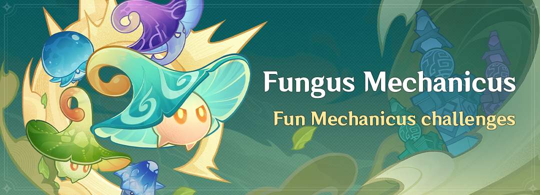 „Fungus Mechanicus” Event: Fun Mechanicus Challenges