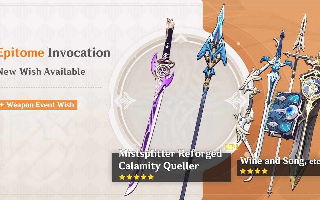 Megérkezett az új “Epitome Invocation” – A Mistsplitter Reforged (Sword) és Calamity Queller (Polearm) fegyver banner információ!