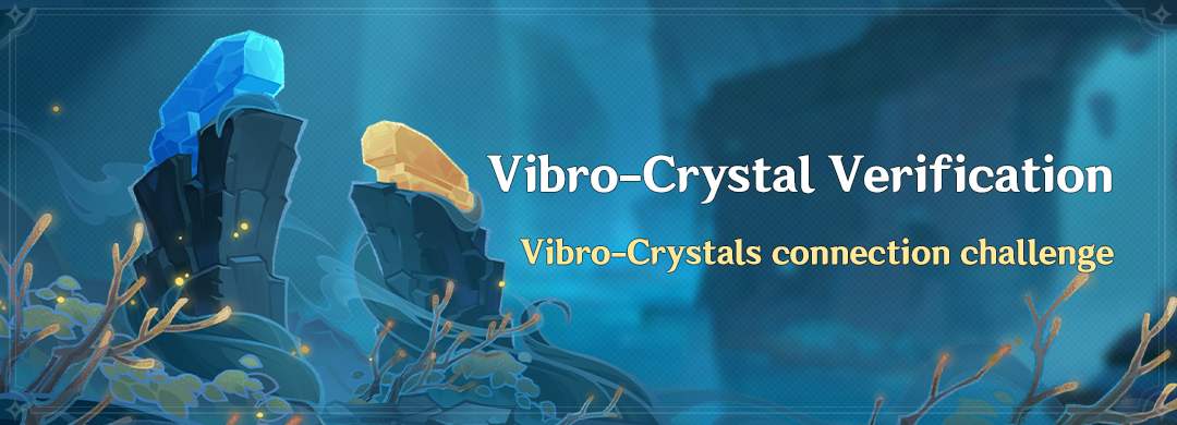 „Vibro-Crystal Verification” Esemény: Vibro-Crystals Csatlakoztató Kihívás