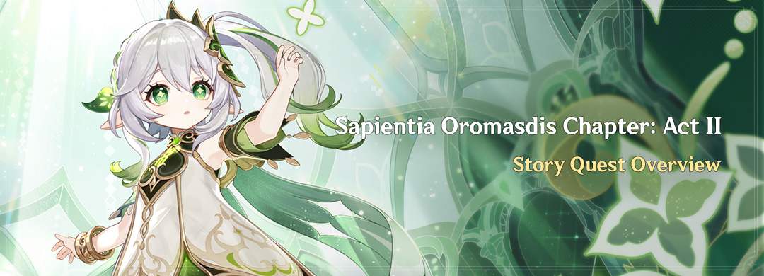 „Sapientia Oromasdis Chapter: Act II” Történet küldetés áttekintő