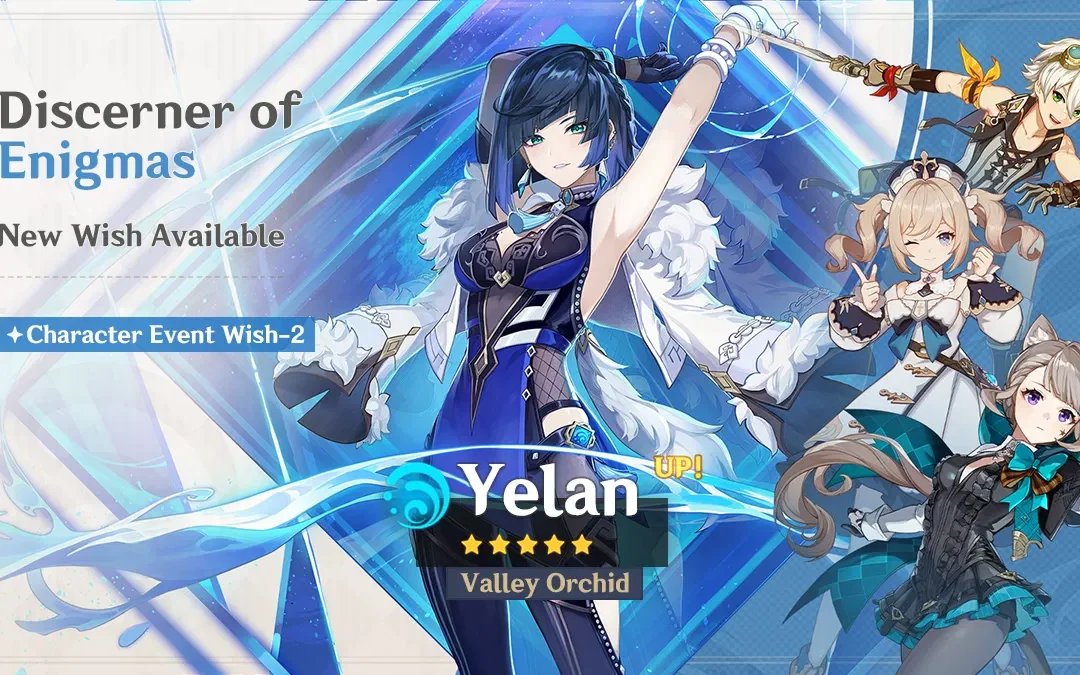 Megérkezett az új „Discerner of Enigmas” – „Valley Orchid” Yelan (Hydro) banner információ!
