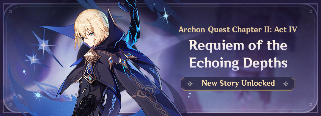 Hamarosan érkezik az új Archon Történet, a “Chapter II: Act IV Requiem of the Echoing Depths”