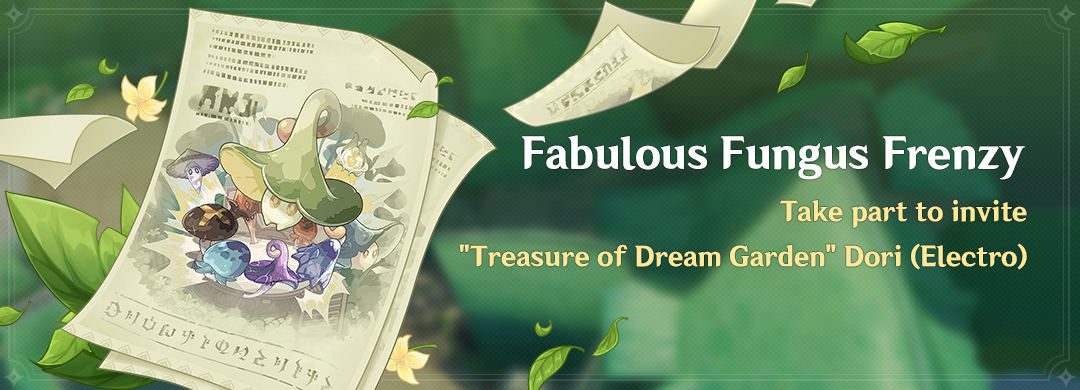 “Fabulous Fungus Frenzy” Esemény: Vegyél részt, hogy megszerezd “Treasure of Dream Garden” Dori (Electro) karaktert