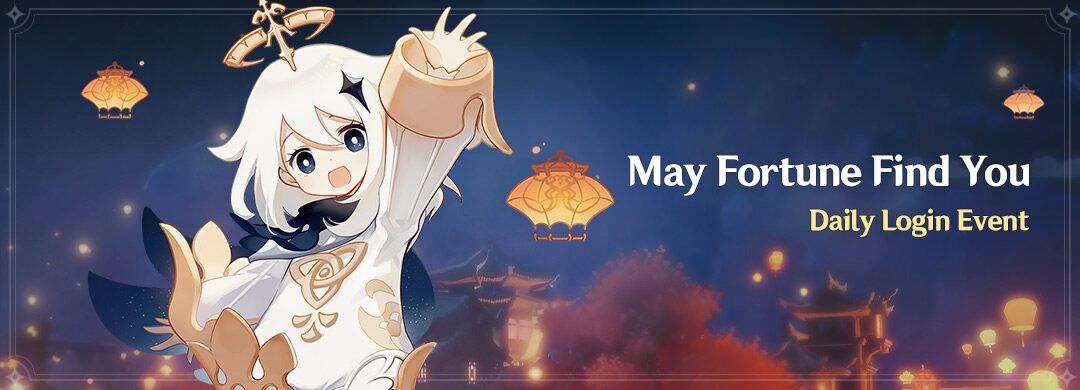 “May Fortune Find You” – Napi belépős esemény