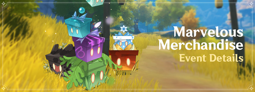“Marvelous Merchandise” Esemény: Nyiss csodás csomagokat, és nyerj Primogemeket!