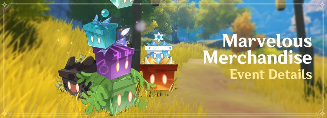 „Marvelous Merchandise” Esemény: Nyiss CsodaCsomagokat, és nyerj Primogemeket!